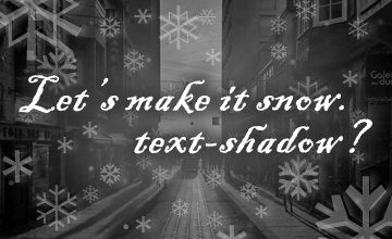 css:text-shadowの妙な使い方＠雪を降らせてみよう